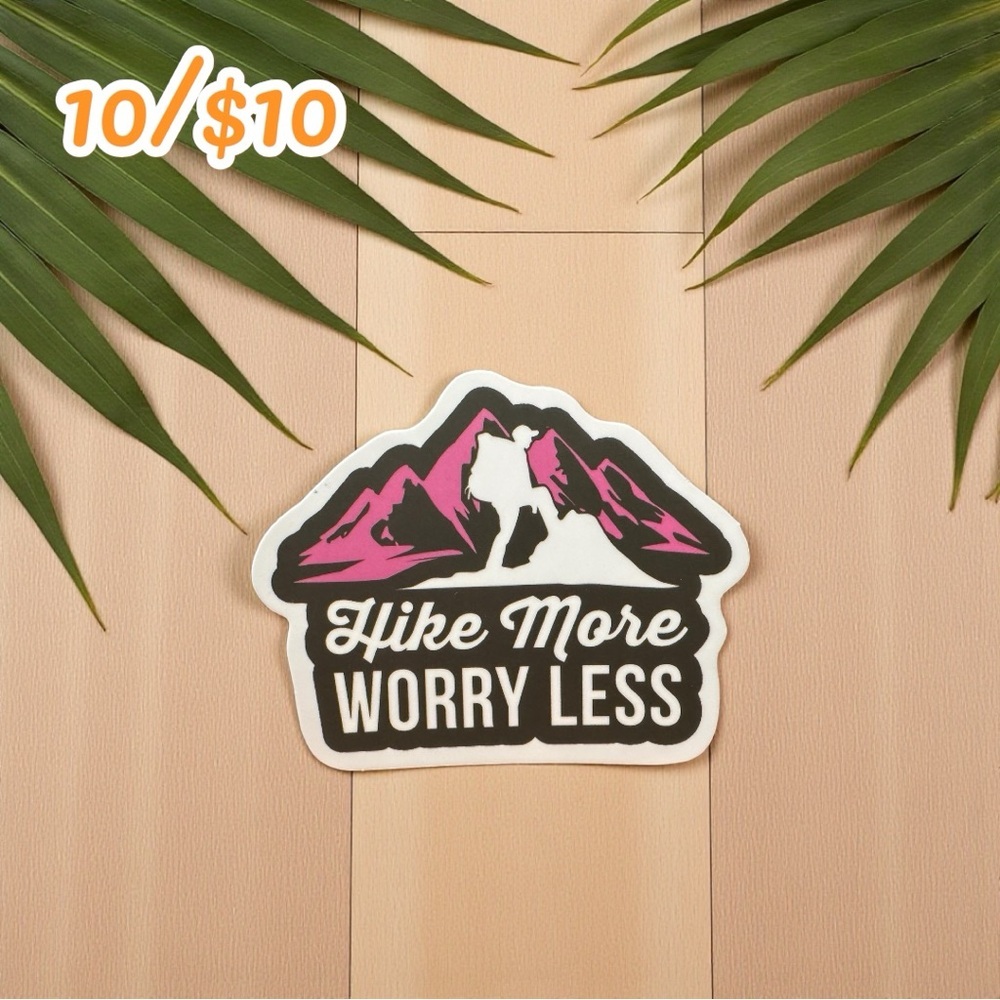 “Hike More Worry Less” Pink Mountain Sticker – Approx. 2 1/4”, Matte Finish